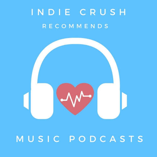 Indie Crush blog recommends the top five music podcast you should be listening to right now. Includes: Desert Island Discs, New York Times Popcast, NPR Tiny Desk Concert, Song Exploder, KEXP.